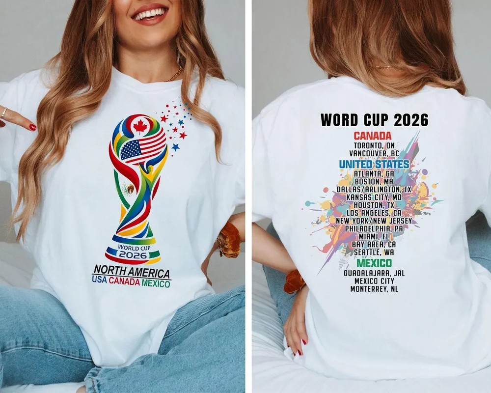 World Cup 2026 Host Cities Double Sided T-Shirt USA Canada Mexico Tee