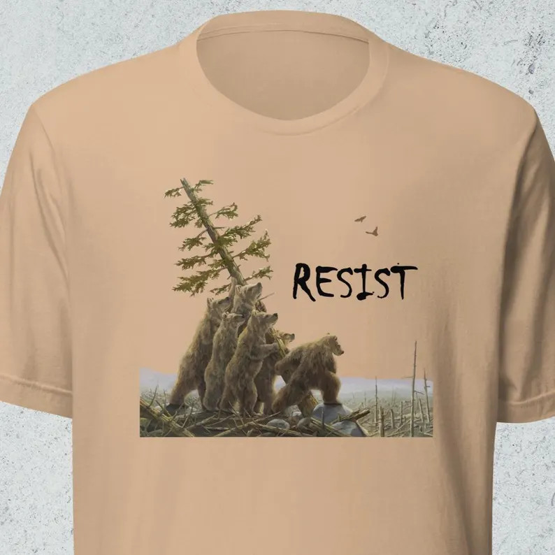 Bears Resist Comfort Tee Shirt Soft Cotton Protest Activist Unisex