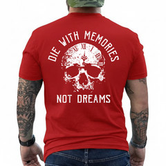 Die with Memories Not Dreams Vintage Skull Gothic (On Back) T-Shirt