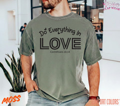 Unisex Do Everything In Love Tee T shirt Men T shirt Women valanity day Romantic