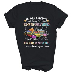 Quilting Unsupervised Fabric Store For Quilters T-Shirt