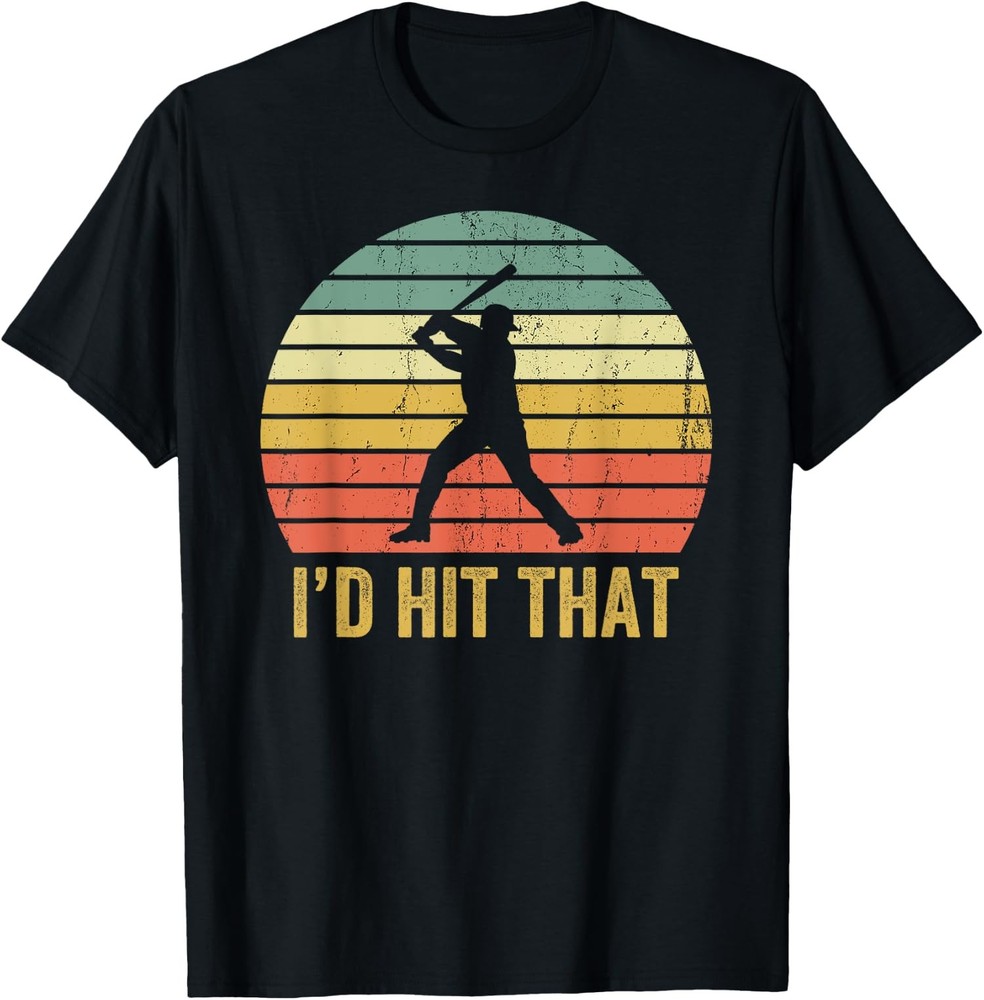 Vintage Baseball Player Funny Id Hit That Batter Unisex T-Shirt