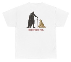Disobedient C*nt T Shirt Funny Medieval Offensive Gen Z Humor Tee