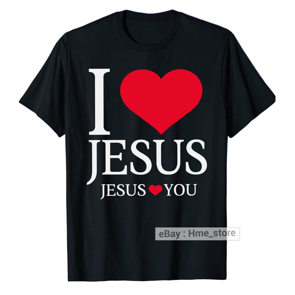 I Love Jesus Loves You Heart T-Shirt Christian Faith In Christ Religious Tee