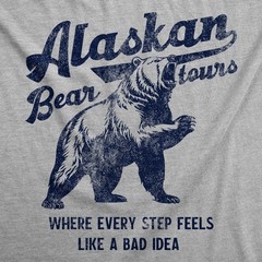 Mens Funny T Shirts Alaskan Bear Tours Sarcastic Graphic Novelty Tee For Men