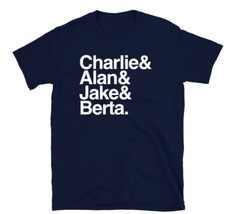 Charlie Alan Jake Berta Tshirt Two and A Half Men Lovers Characters Gift Present