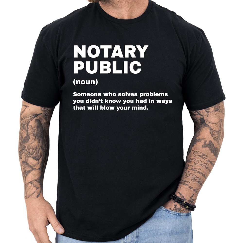 Notary Public Definition T-shirt Funny Gifts Profession Shirt Men & Women