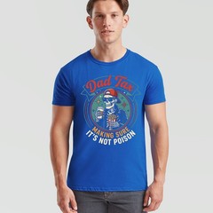 Dad Tax Making Sure Mens T Shirt It’s Not Poison Funny Fathers Day Tee