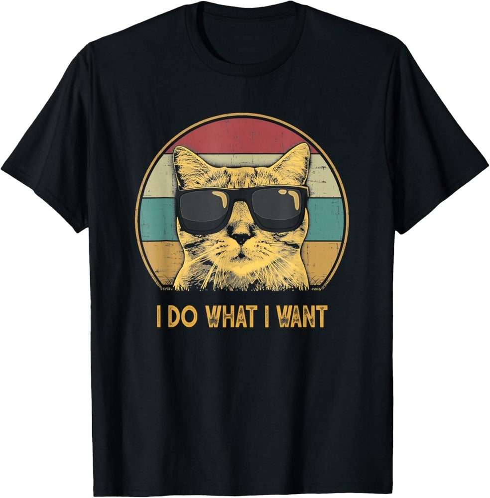 Retro I do What I Want cat Funny cat Lover T-Shirt