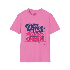 My DMs Are Always Open – Gildan Unisex Soft-style T-Shirt