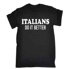 ITALIANS DO IT BETTER – FUNNY SLOGAN MENS T-SHIRT