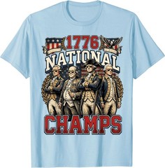 1776 National Champs Funny Patriotic America Founding Father T-Shirt