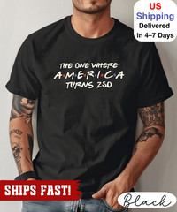 4th Of July Shirt America 250th Anniversary Tee, The One Where America Turns 250