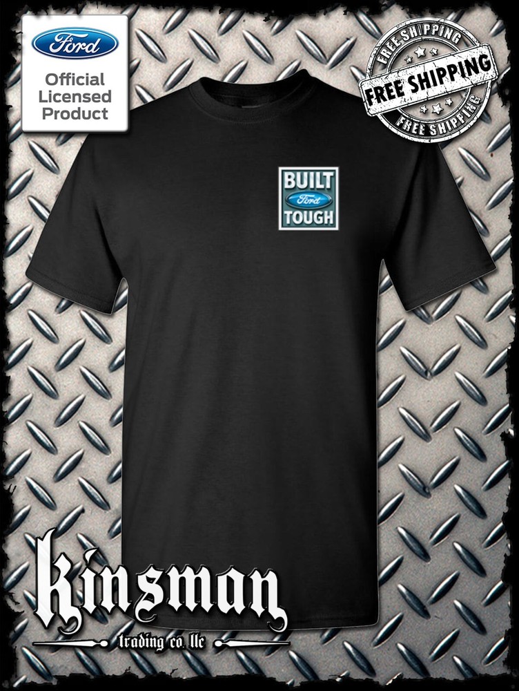 Built FORD Tough Logo T-Shirt -Licensed Authentic F-150 Truck Mustang Left Chest