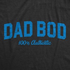 Mens Dad Bod 100 Percent Authentic T Shirt Funny Fathers Day Gift Out Of Shape