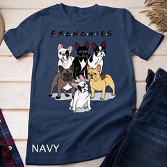 Frenchies French Bulldog Lover Gift T-Shirt Unisex T-shirt