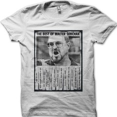 Best of Walter Sobchak Dude The BIg Lebowski cotton T-shirt