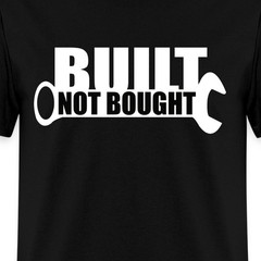 Built Not Bought Wrench Tuning Men’s T-Shirt