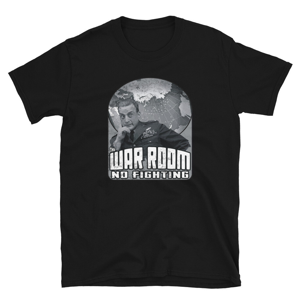 No Fighting in the War Room