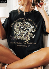 Alice in Wonderland Shirt Don’t Waste Time Mad Hatter Shirt