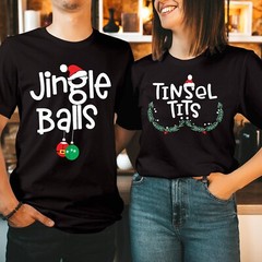 Jingle Balls Tinsel Tit Matching Couple Christmas T-Shirt Funny Xmas Gift Outfit