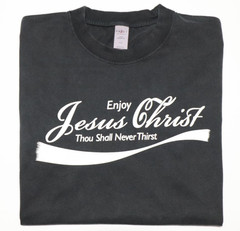 Jesus Christ Enjoy T-Shirt Thou Shall Never Thirst Funny vintage Christ – Cola