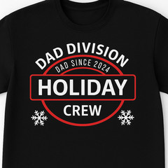 Dad Division Holiday Crew Shirt – Funny Dad Christmas T-Shirt – Dad Since Custom