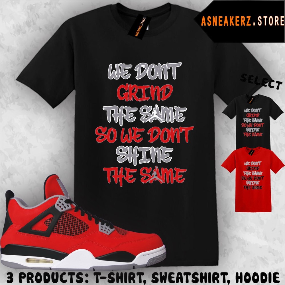Tee Shirt Matching AJ 4 Toro Bravo 2026 To Match Sneaker Grind Different T-Shirt