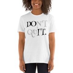 Don’t Quit, Do It | Unisex Short-Sleeve Softstyle T-Shirt