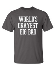 World’s Best Bro Sarcastic Humor Novelty Super Soft Ring Spun Funny T Shirt