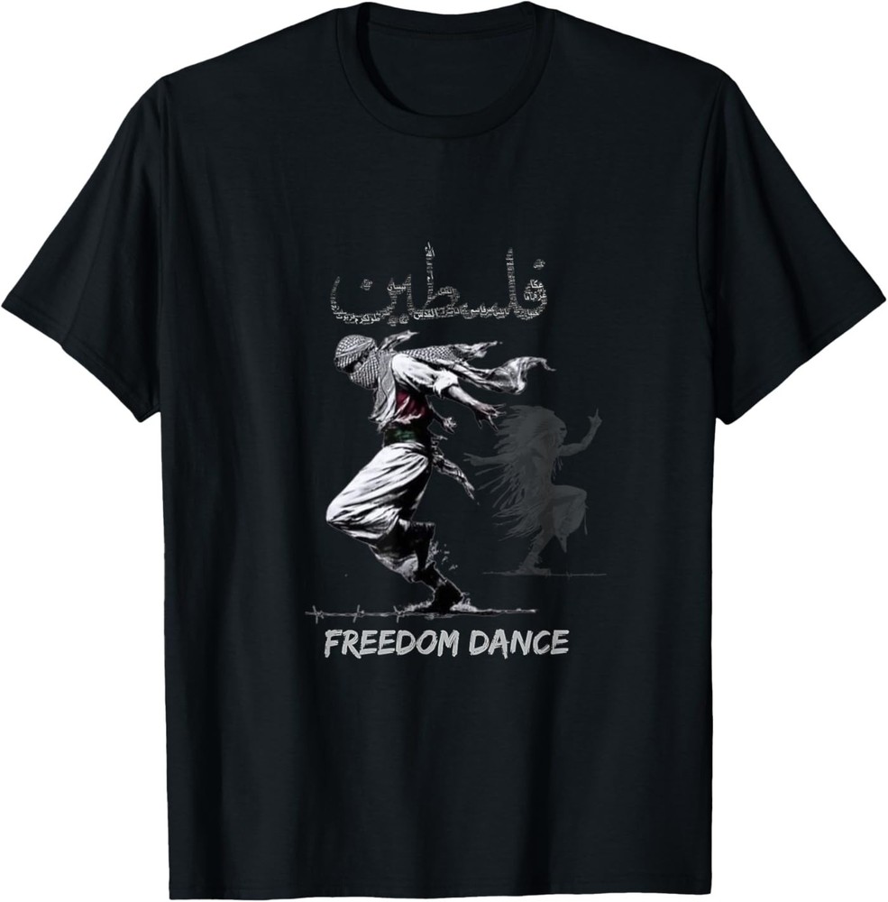 Palestinian Gaza.Design with Palestine Last Freedom Dance T-Shirt
