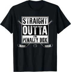 Ice Hockey Player Gift Straight Outta The Penalty Box T-Shirt