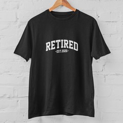 Retired 2026 Shirt Retirement Gift for Men Women Funny Retirement Party Tee