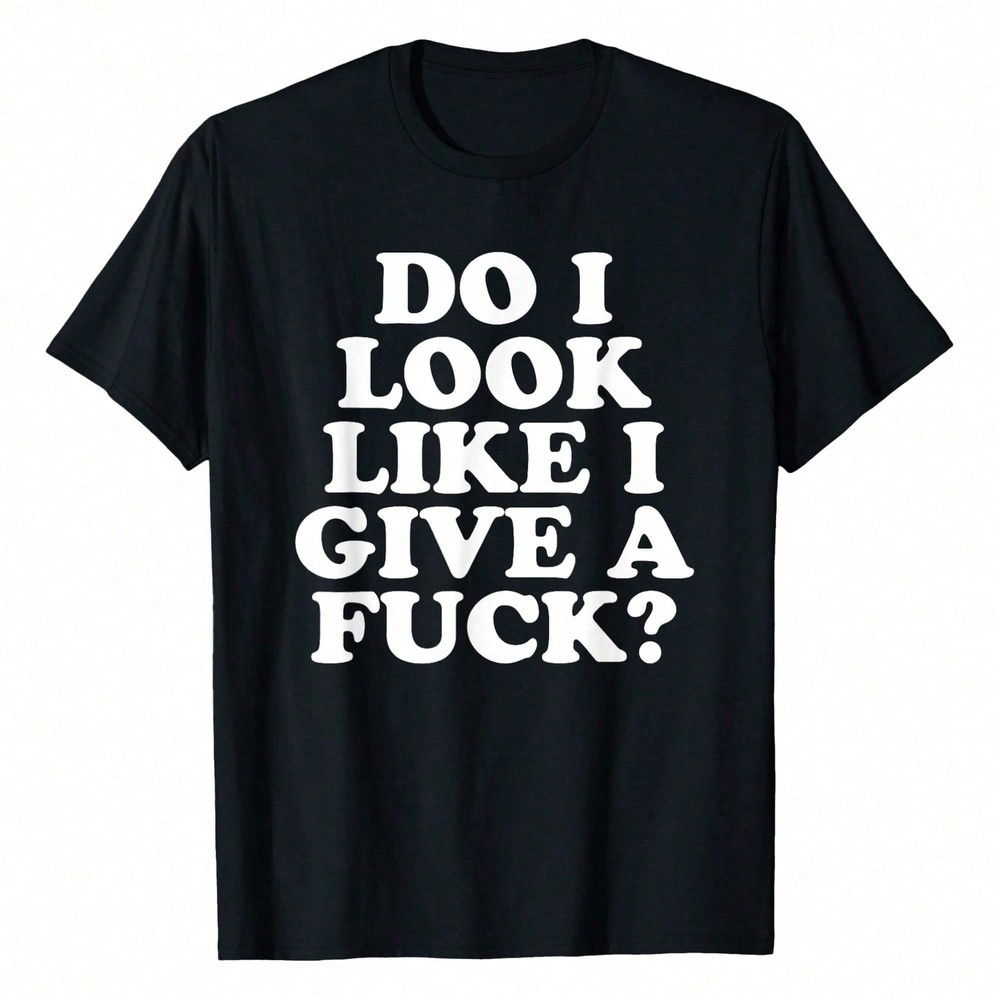 Look Like I Give A Funny Sarcastic Offensive Quote T-Shirt WoWoWomen’s Plus Size