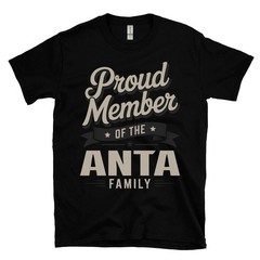 PROUD MEMBER OF THE ANTA FAMILY T-SHIRT surname last name heritage ancestry