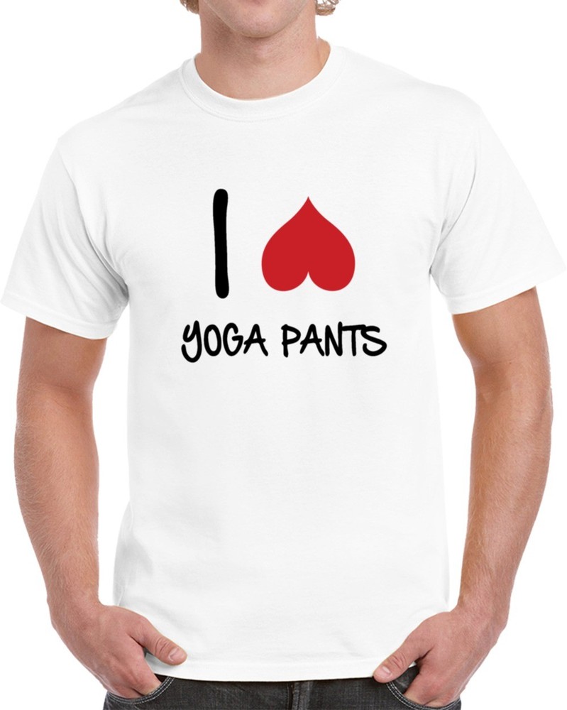 I Love Yoga Pants Funny T-Shirt Great Gift Conversation Starter Cute Unisex Tee