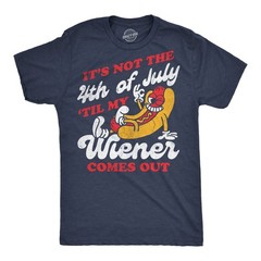 Mens Funny T Shirts Its Not The Fourth Of July Til My Wiener Comes Out Sarcastic