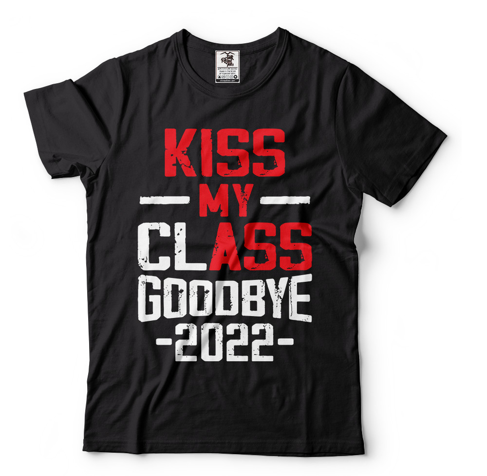Kiss My ClAss Goodbye Rude Humor Funny Graduation T-Shirts