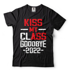 Kiss My ClAss Goodbye Rude Humor Funny Graduation T-Shirts