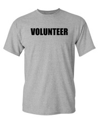 Volunteer Printed Sarcastic Humor Graphic Super Soft Ring Spun Funny T Shirt