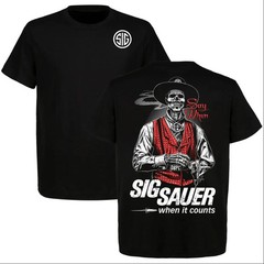 Sig Sauer : Doc Holliday Say When T-Shirt, Cowboy Western Shirt, Perfect