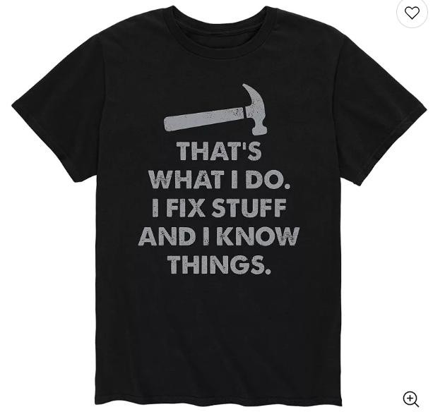 Men’s Fix Stuff And I Know Things Tee 2XL