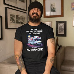 Humorous Old Man Motorhome T Shirt Funny Motorhomer Gift For Dad Grandad Him