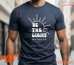 Unisex Be The Light T-Shirt, Men T shirt,Women T shirt Gift Religion Top Matthew
