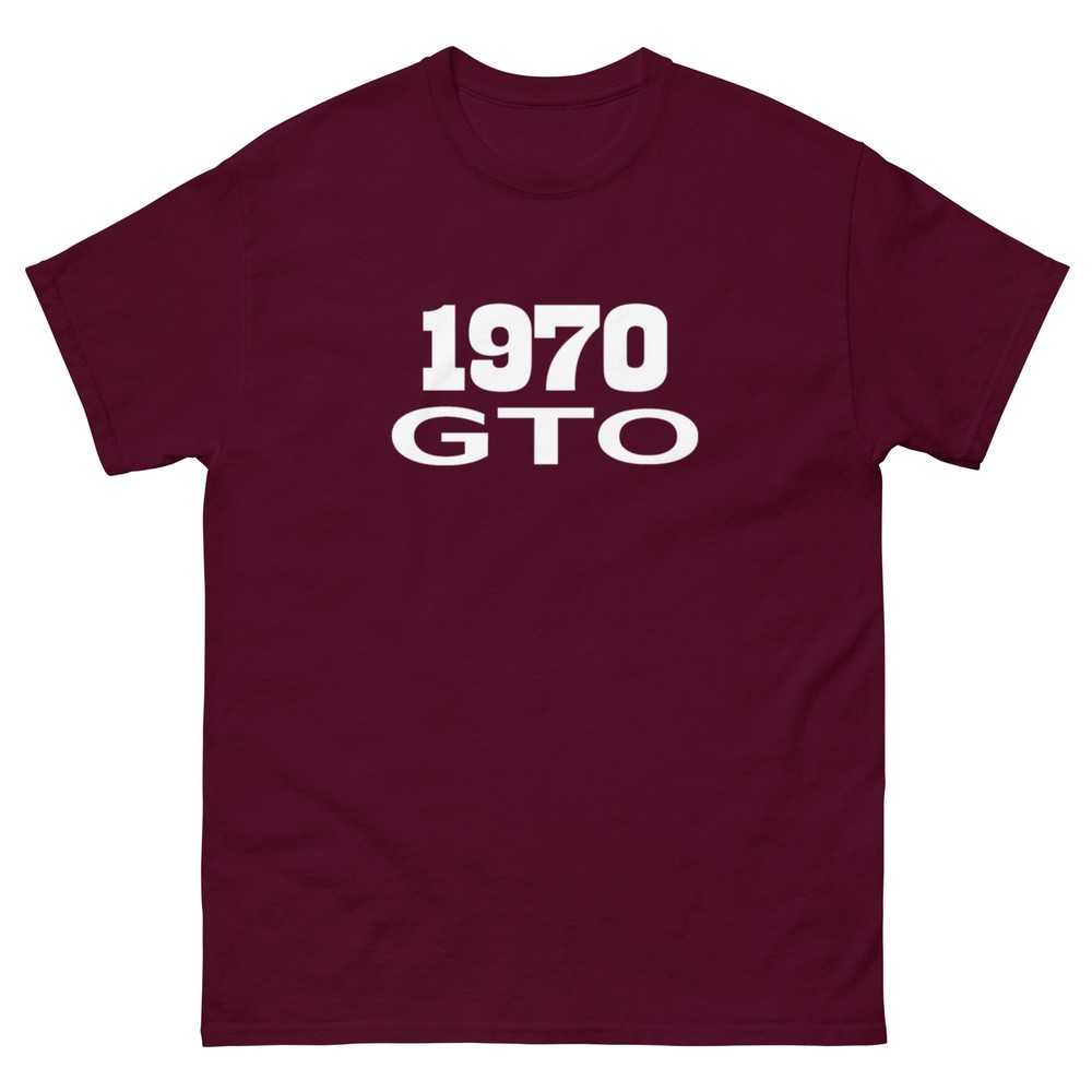 1970 GTO T-SHIRT SIZES SMALL thru 5XL AVAILABLE! CHOOSE FROM 12 COLORS!!