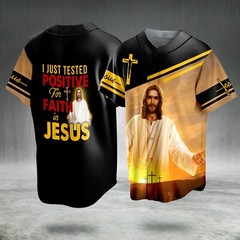 I Just Tested Positive For Faith In Jesus Christian Baseball Jersey S-5XL