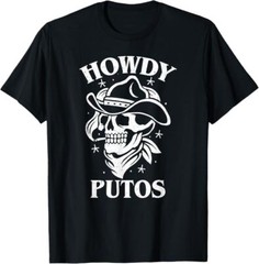 Funny Western Cowboy Skull Gift – Hola Putos Spanish Slang T-Shirt