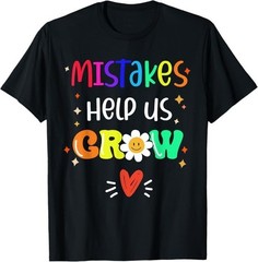 Growth Mindset Positive Quote Back to School Teacher Student T-Shirt – H079