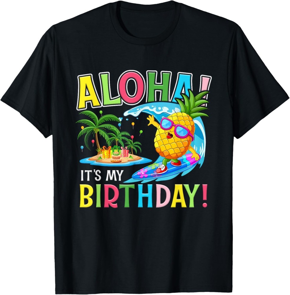 Hawaii It My Birthday Party Aloha Hawaiian Floral T-Shirt
