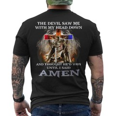 The Devil Saw Me With My Head Down Thought He Won Knight Templar ON BACK T-Shirt